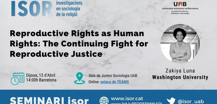 Seminar. Reproductive Rights as Human Rights: The Continuing Fight for Reproductive Justice